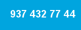 937 432 77 44